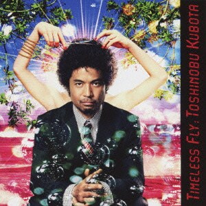 久保田利伸／Timeless Fly