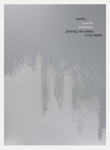坂本龍一／watch_ryuichi sakamoto playing the piano 2009 japan [DVD]