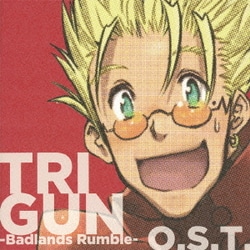 今堀恒雄／劇場版 TRIGUN -Badlands Rumble- O.S.T.