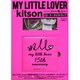 MY LITTLE LOVER×kitsonハーモニー[CD