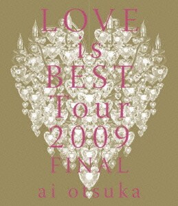大塚愛／大塚愛 LOVE is BEST Tour 2009 FINAL [Blu-ray Disc]