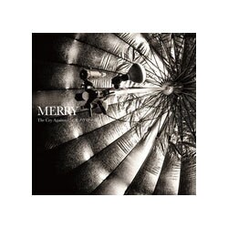 MERRY／The Cry Against.../モノクローム