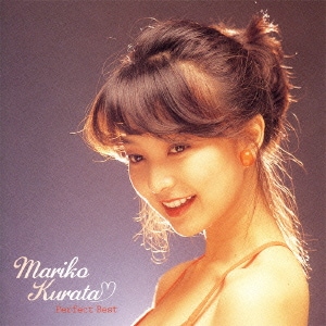 倉田まり子／倉田まり子 パーフェクト・ベスト (The Perfect Best Series)