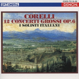 イタリア合奏団／コレッリ:合奏協奏曲 作品6(全12曲) (デンオン・クラシック・ベスト100)