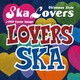 スカ・ラヴァーズ／ラヴァーズ・スカ～シング・ウィズ・ユー～