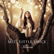 MISS LITTLE VOICE