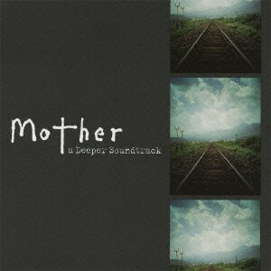 REMEDIOS／mother a Deeper Soundtrack