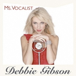 デビー・ギブソン／MS.VOCALIST