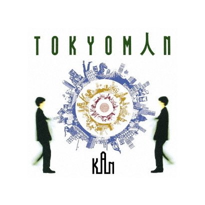 KAN／TOKYOMAN (THE RESTORATION SERIES 7th)