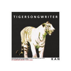 KAN／TIGERSONGWRITER (THE RESTORATION SERIES 11th)