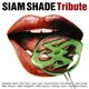 SIAM SHADE トリビュート