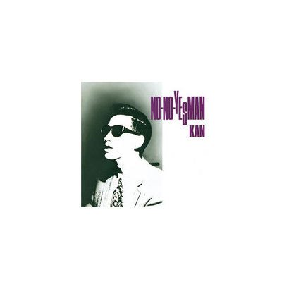 KAN／NO-NO-YESMAN (THE RESTORATION SERIES 2nd)