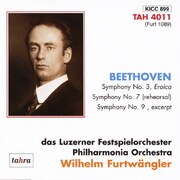 ベートーヴェン:交響曲 第3番「英雄」(1953年ライヴ) 交響曲 第7番～リハーサル(第2楽章)(1951年ライヴ) 交響曲 第9番「合唱つき」～フィナーレより (フルトヴェングラー至高の遺産 11)