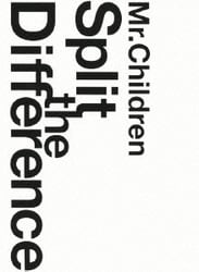 Mr.Children／Split the Difference [DVD]