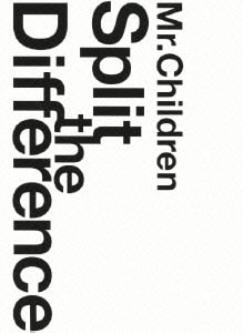 Mr.Children／Split the Difference [DVD]