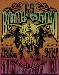 GRANRODEO／GRANRODEO 5TH ANNIVERSARY LIVE AT BUDOKAN "G5 ROCK★SHOW" [Blu-ray Disc]