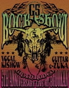 GRANRODEO 5TH ANNIVERSARY LIVE AT BUDOKAN "G5 ROCK★SHOW"