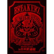 BREAKERZ LIVE 2010"WISH 02"in 日本武道館