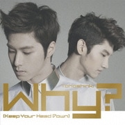 Why?[Keep Your Head Down]