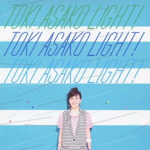 土岐麻子／TOKI ASAKO "LIGHT!" ～CM&COVER SONGS～
