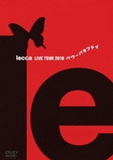lecca LIVE TOUR 2010 パワーバタフライ