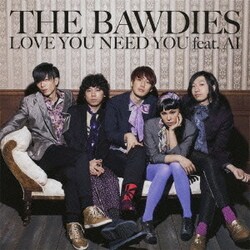 THE BAWDIES／LOVE YOU NEED YOU feat.AI