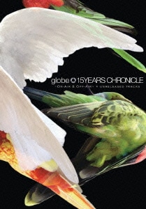 globe／15YEARS CHRONICLE ～ON-AIR & OFF-AIR～ + UNRELEASED TRACKS [DVD]