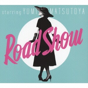 松任谷由実／Road Show