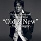 松崎しげる／Shigeru Matsuzaki All Time Best "Old & New"～I'm a Singer～