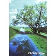 iPhonegrapher―写真を撮り、歩き続けるための80の言葉 [単行本]