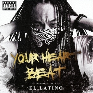 EL LATINO／YOUR HEART BEAT