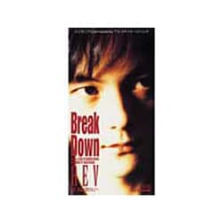 REV／Break Down/最後は君のもとへ