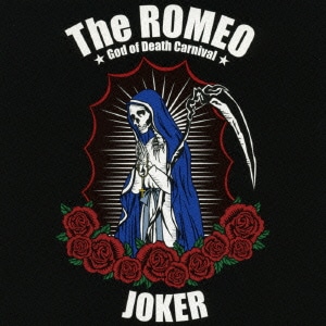 The ROMEO／JOKER