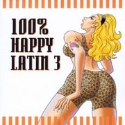 100% HAPPY LATIN 3