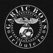 Tribute to GARLIC BOYS