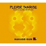 PLEASE SUNRISE