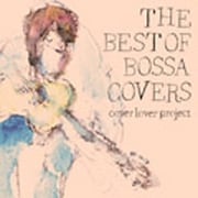 THE BEST OF BOSSA COVERS