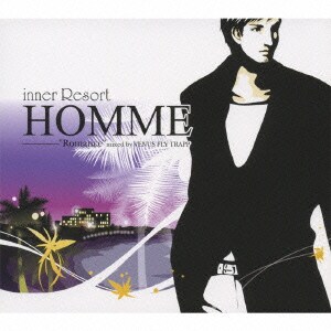 inner Resort HOMME "Romance" mixed by VENUS FLY TRAPP