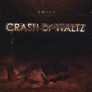 CRASH OF WALTZ