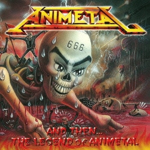 ANIMETAL／そして伝説へ…THE LEGEND of ANIMETAL