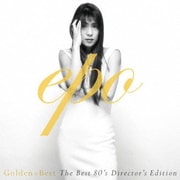 ゴールデン☆ベスト EPO The Best 80's Director's Edition