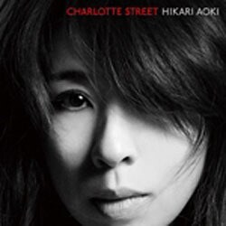 HIKARI AOKI／CHARLOTTE STREET