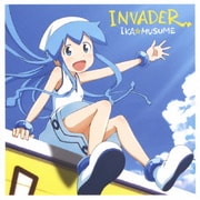 TVアニメ『侵略!?イカ娘』イカ娘ファーストアルバム INVADER