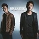BREATHE／合鍵/White Lies