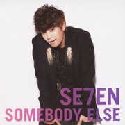 SOMEBODY ELSE