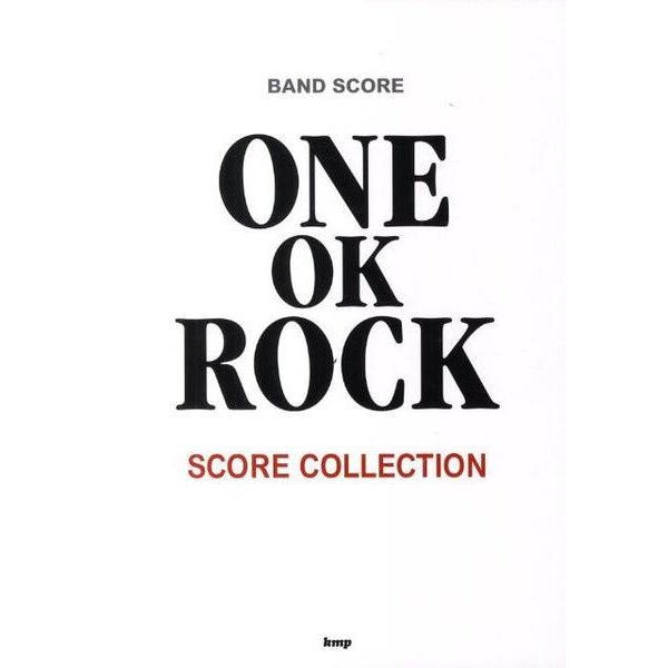 ONE OK ROCK SCORE COLLECTION（BAND SCORE） [単行本]