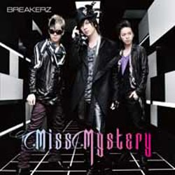 BREAKERZ／Miss Mystery