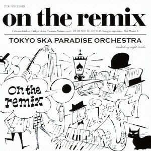 東京スカパラダイスオーケストラ／on the remix