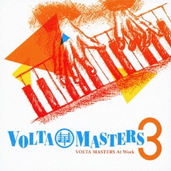 VOLTA MASTERS／At Work 3