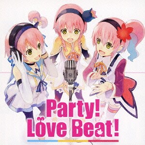 Party! Love Beat!/想っている ずっと…